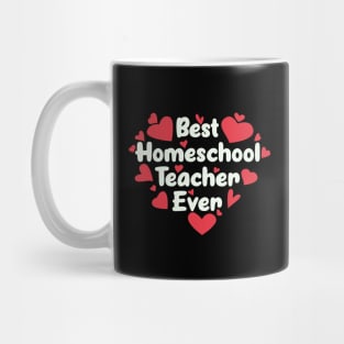 Best Homeschool Teacher Ever Mug